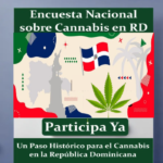 Encuesta Nacional sobre Cannabis L. Sativa La Primera en República Dominicana